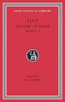 Livy: History of Rome, Books 1-2 артикул 6055c.